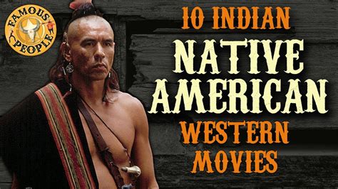 10 Indian (Native Americans) Western Movies - YouTube