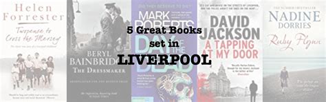 Five great books set in Liverpool Blog | TripFiction