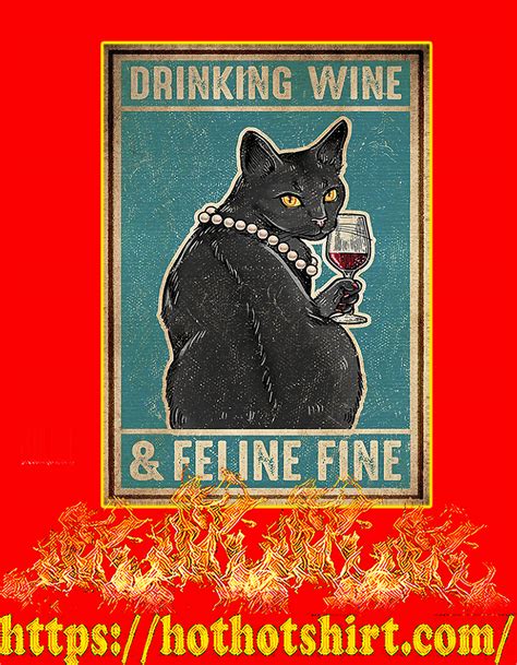 © OFFICIAL Cat Drinking wine and feline fine poster