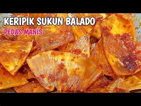 KERIPIK SUKUN BALADO || PEDAS MANIS - YouTube