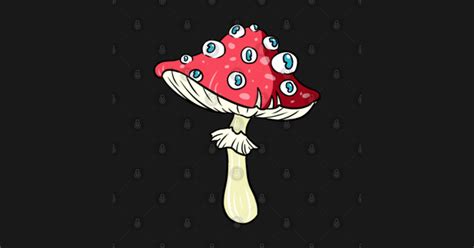 Mushroom With Eyes for Psychedelic Art Fan - Mushroom With Eyes ...