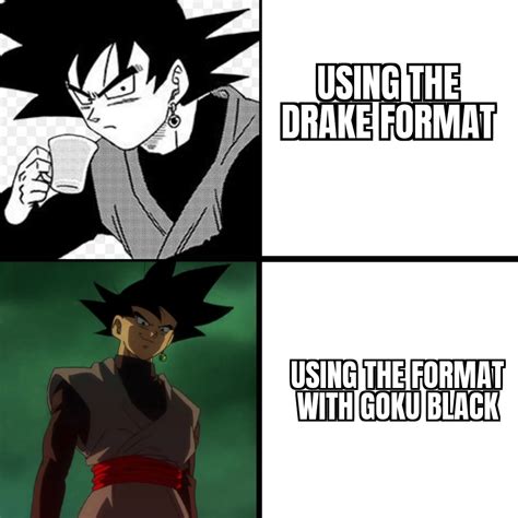 Goku Black Meme : r/Dragonballsuper