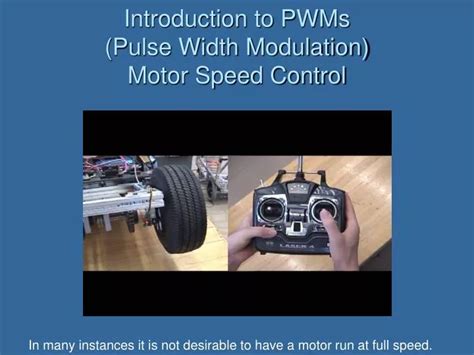 PPT - Introduction to PWMs (Pulse Width Modulation) Motor Speed Control PowerPoint Presentation ...