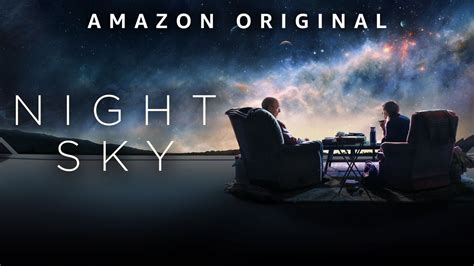 Night Sky - Amazon Prime Video Series - Where To Watch