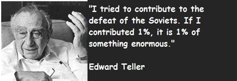 Edward Teller Quotes. QuotesGram