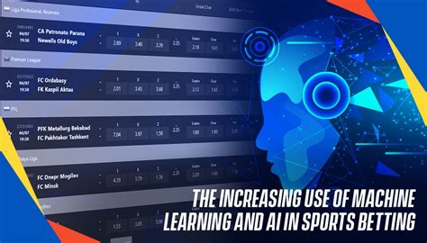 The increasing use of machine learning and AI in sports betting