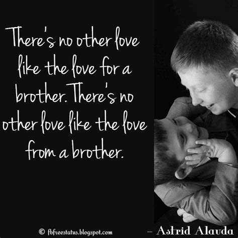 Brother Love Quotes - ShortQuotes.cc