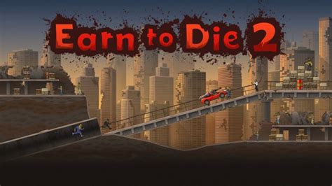 'Earn to Die 2': Top 10 Tips & Cheats You Need to Know