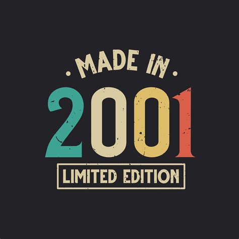 Vintage 2001 birthday, Made in 2001 Limited Edition 11140235 Vector Art ...