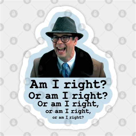 Ned Ryerson Am I Right? - Groundhog Day - Sticker | TeePublic