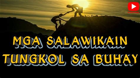 MGA SALAWIKAIN TUNGKOL SA BUHAY - ( #MgaSalawikain) - YouTube