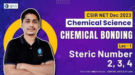 Steric Number 2, 3, 4 Chemical Bonding CSIR NET Chemistry | IFAS - YouTube