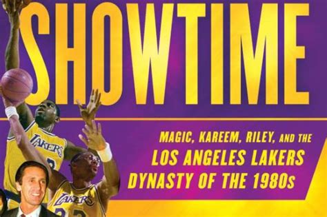 ‘Showtime: Magic, Kareem, Riley, and the Los Angeles Lakers Dynasty of ...