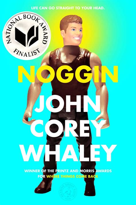 Noggin | Book by John Corey Whaley | Official Publisher Page | Simon ...