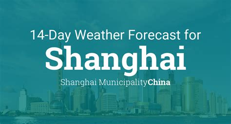 Shanghai, Shanghai Municipality, China 14 day weather forecast