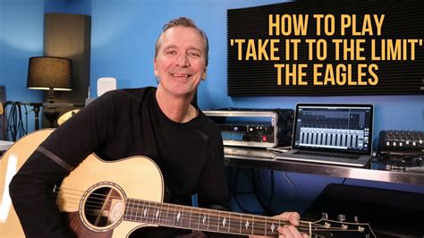 How to play 'Take It To The Limit' by The Eagles - YouTube