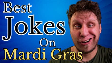 50 Best Mardi Gras Jokes - Top Hilarious Quips Collection