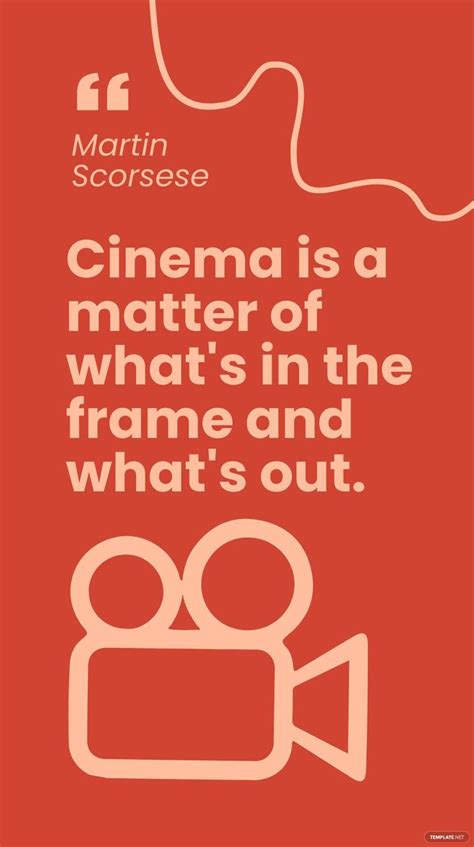 Martin Scorsese - Cinema is a matter of what's in the frame and what's ...