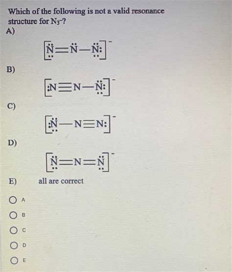 Solved Which of the following is not a valid resonance | Chegg.com