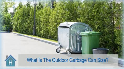 Which Garbage Can Size is standard for Outdoor?