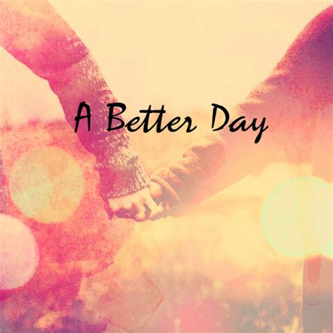 A Better Day Song Download: A Better Day MP3 Song Online Free on Gaana.com