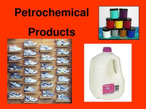 PPT - Petrochemical Products PowerPoint Presentation, free download - ID:5225342