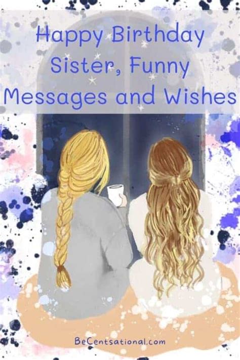 Happy Birthday Sister Funny Saying, Messages and Wishes