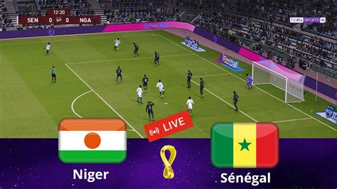 Sénégal vs Niger en direct aujourd'hui match amical complet Simulation ...