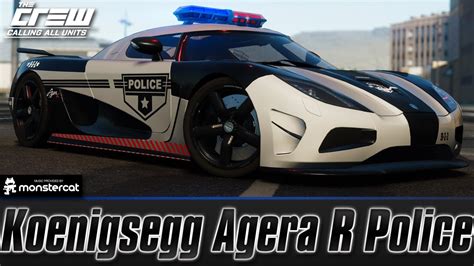 The Crew Calling All Units: Koenigsegg Agera R Police (Perf Spec ...