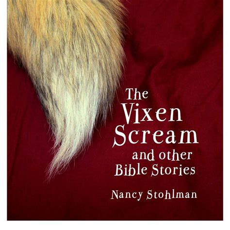 The Vixen Scream and other Bible Stories