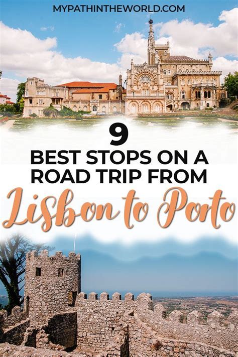 10 Awesome Stops for Your Road Trip from Lisbon to Porto | Europe travel destinations, Portugal ...