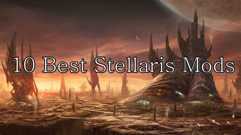 10 Best Stellaris Mods That You Must Try Now -Vgamerz