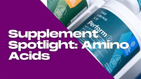 Supplement Spotlight: Amino Acids