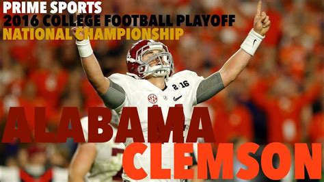 #1 Clemson vs. #2 Alabama 2016 Highlights CFP National Championship ...