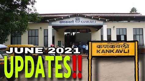 Kankavli Railway Station Jun 2021 | Latest Update | #covid19_updates # ...