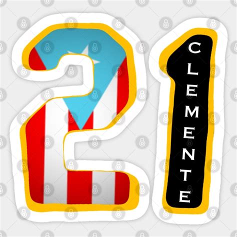 Roberto Clemente 21 Boricua - Roberto Clemente 21 - Sticker | TeePublic