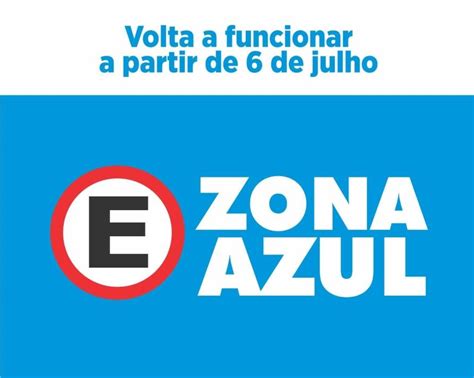 Estacionamento Zona Azul volta a operar a partir de 6 de julho ...