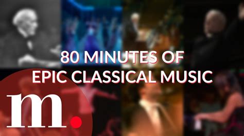 80 minutes of epic classical music by medici.tv - YouTube