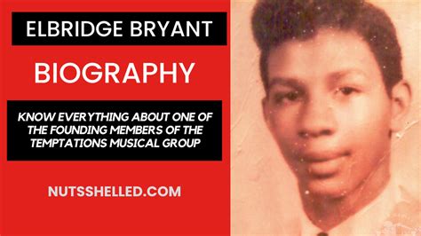 Elbridge Bryant Biography: Know everything about one of the founding members of the Temptations ...