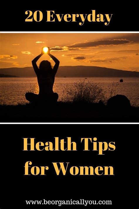 20 Excellent Everyday Health Tips Women Will Fall in Love With - Be ...