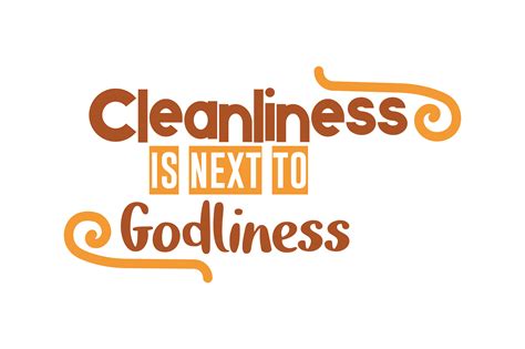 Inspiring Cleanliness Quotes: Next To Godliness