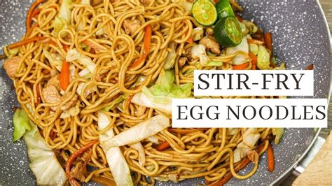 Simple Stir fry Egg Noodles With Chicken ( Easy and Delicious ) - YouTube