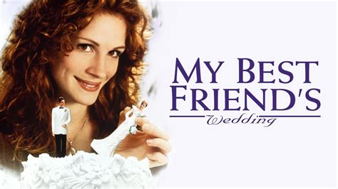 Watch My Best Friend's Wedding (1997) Full Movie Online Free | Movie ...