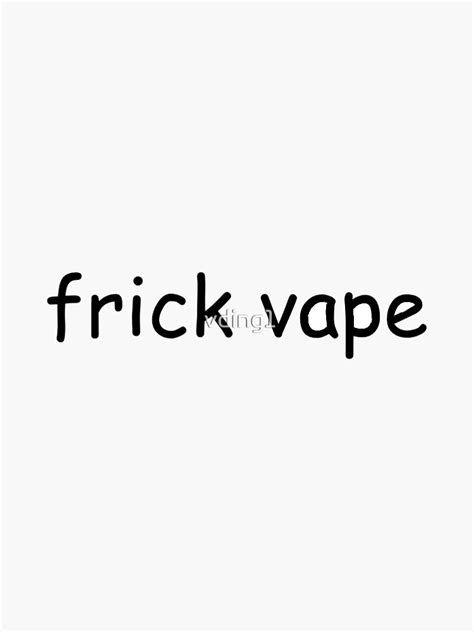 "frick vape" Sticker for Sale by vding1 | Redbubble