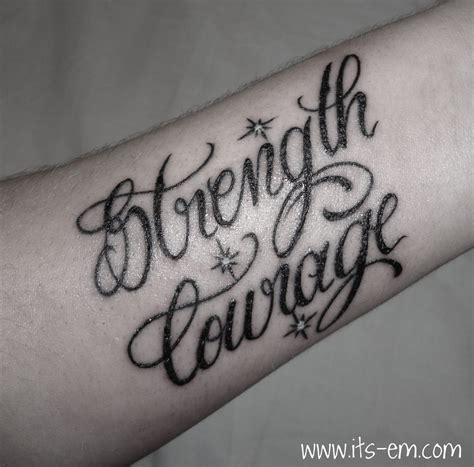 itsemblog.blogspot.comsays Strength and Courage | Courage tattoos, Tattoo quotes, Strength tattoo