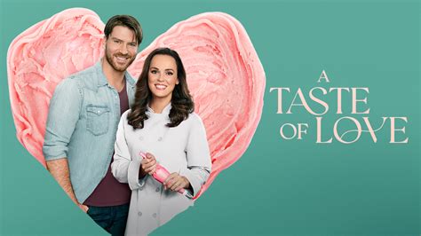 A Taste of Love - Hallmark Channel Movie - Where To Watch