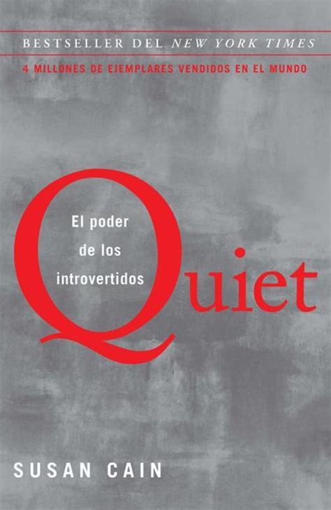 Quiet: El Poder de Los Introvertidos / Quiet: The Power of Introverts in a World That Can't Stop ...