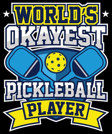 Funny Pickleball - Worlds Okayest Pickleball Player Digital Art by ...