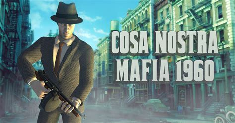 Cosa Nostra Mafia 1960 | GameArter.com