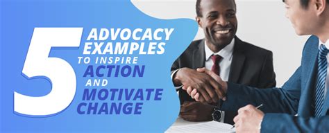 5 Advocacy Examples to Inspire Action and Motivate Change